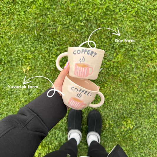 Coffee? Desenli Seramik Kupa